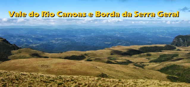 Vale do Rio Canoas e borda da Serra Geral vistos do Morro da Boa Vista